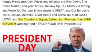 Trump's Fiery Presidents Day Post Borders Secure, Economy Booms